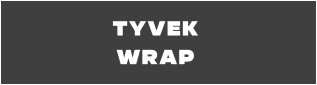 Tyvek  Wrap