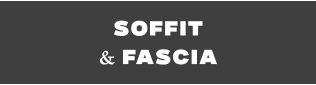 Soffit  & Fascia