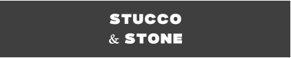 Stucco  & Stone